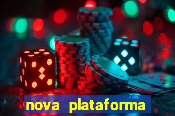 nova plataforma pagando muito